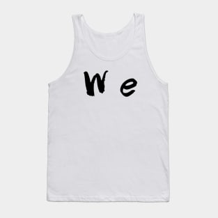 We Tank Top